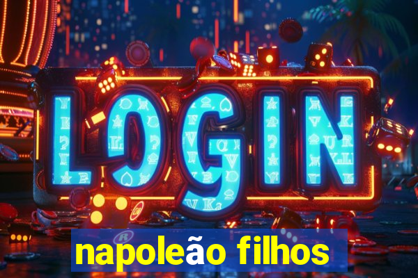 napoleão filhos